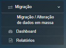 Sub-menus Dashboard e Relatórios adicionados ao Módulo Migração.